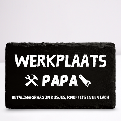 Werkplaats papa | Leistenen wandbordje