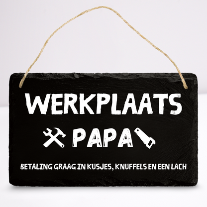 Werkplaats papa | Leistenen wandbordje