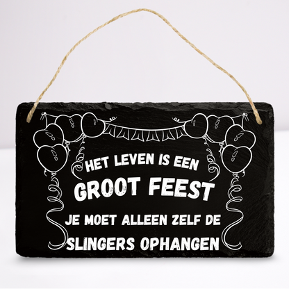 Het leven is een groot feest | Leistenen wandbordje