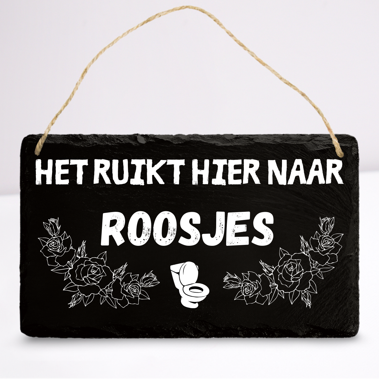 Het ruikt hier naar roosjes | Leistenen wandbordje