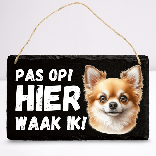 Pas op hier waak ik! Chihuahua (Bruin langharig) | Leistenen wandbordje