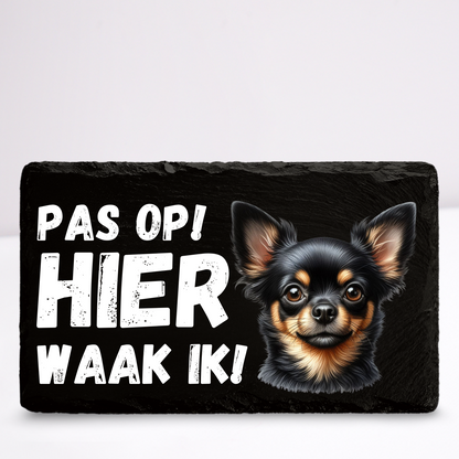 Pas op hier waak ik! Chihuahua (Zwart langharig) | Leistenen wandbordje