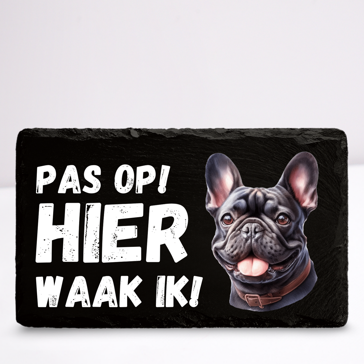 Pas op hier waak ik! Franse bulldog (Zwart) | Leistenen wandbordje