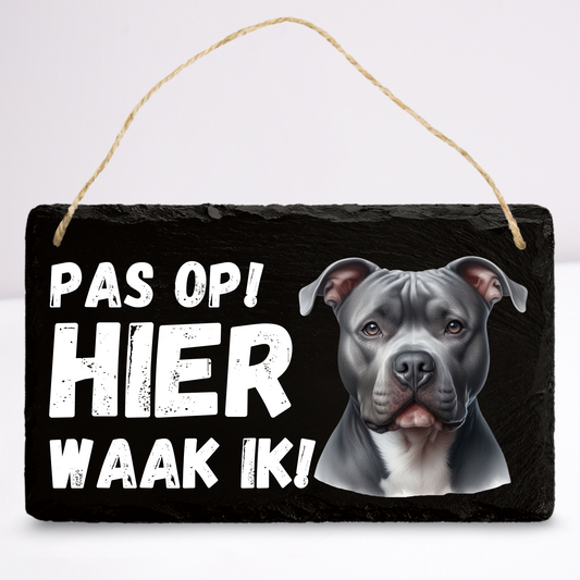 Pas op hier waak ik! Pitbull (Grijs) | Leistenen wandbordje