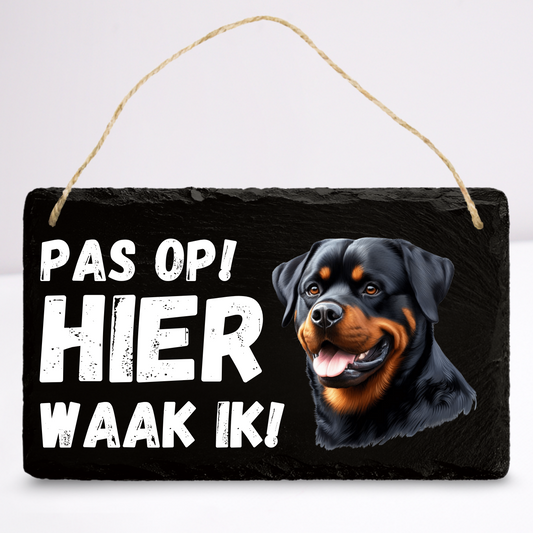 Pas op hier waak ik! Rottweiler | Leistenen wandbordje